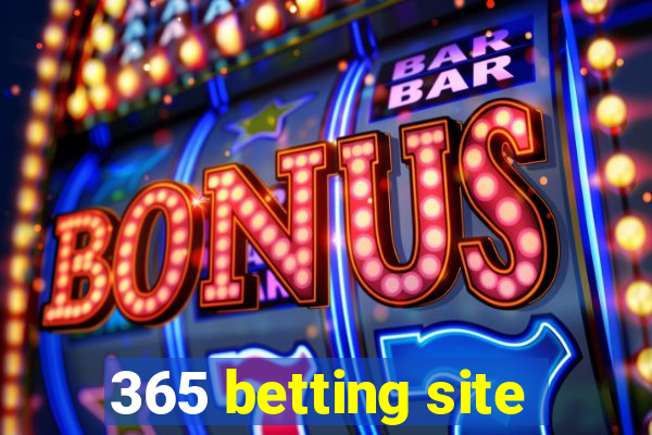 365 betting site