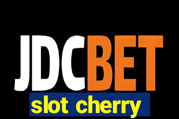 slot cherry