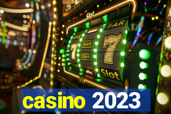 casino 2023