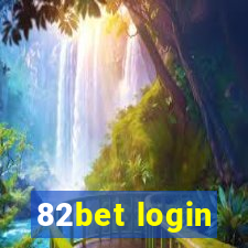 82bet login