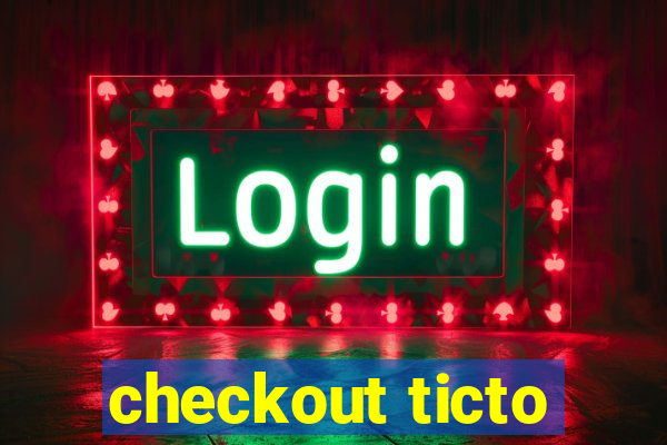 checkout ticto