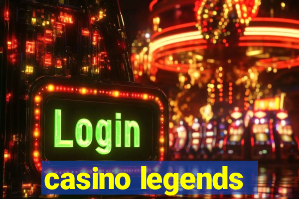 casino legends