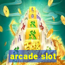 arcade slot