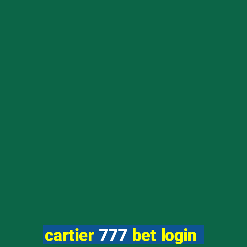 cartier 777 bet login