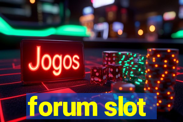 forum slot