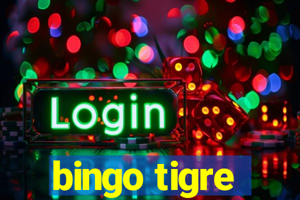 bingo tigre