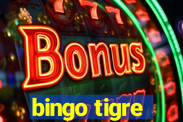 bingo tigre