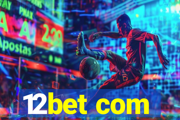 12bet com