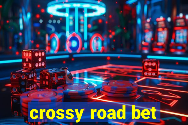 crossy road bet