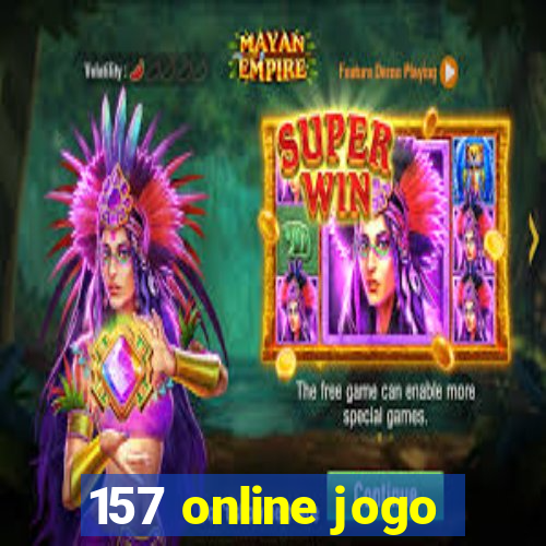 157 online jogo