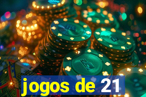 jogos de 21