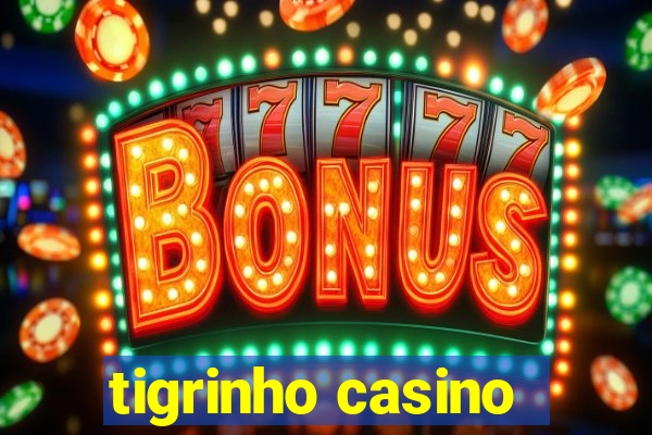 tigrinho casino