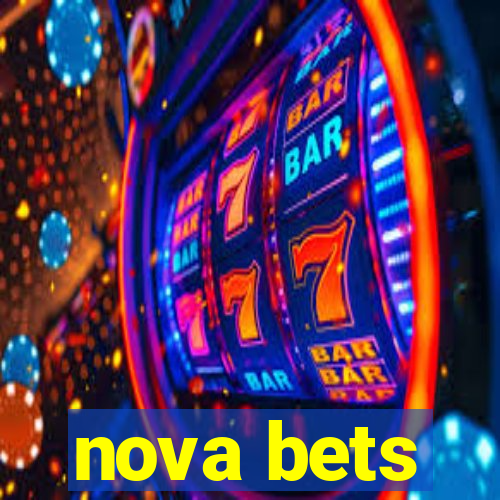 nova bets