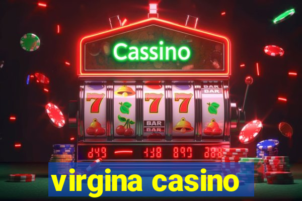 virgina casino