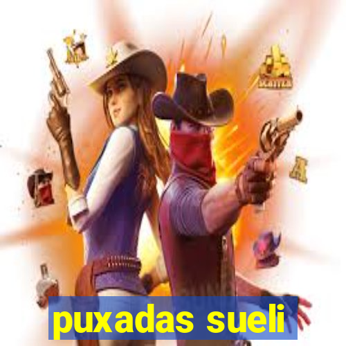 puxadas sueli