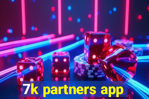 7k partners app