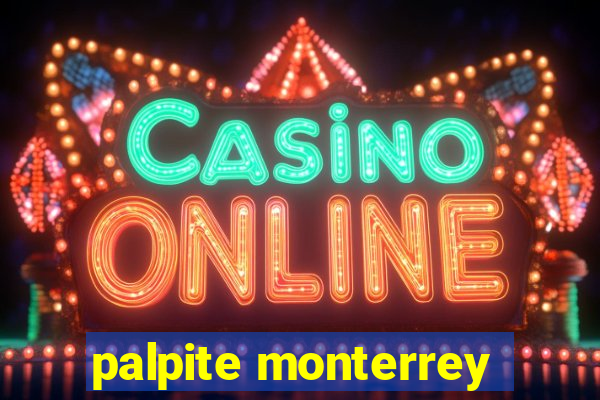 palpite monterrey