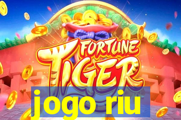 jogo riu