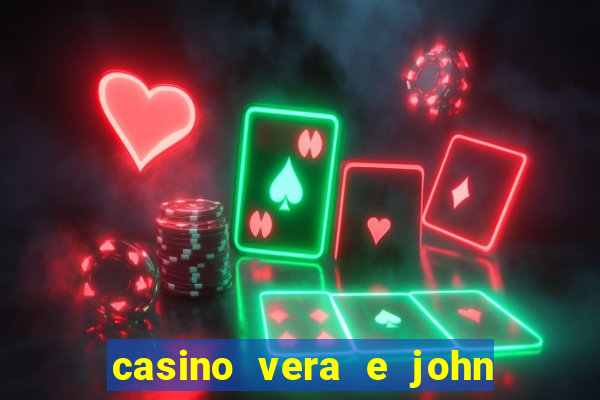 casino vera e john e confiável