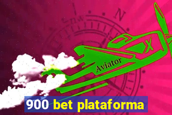 900 bet plataforma