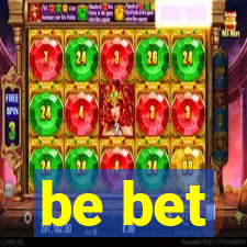 be bet