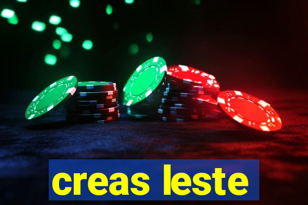 creas leste