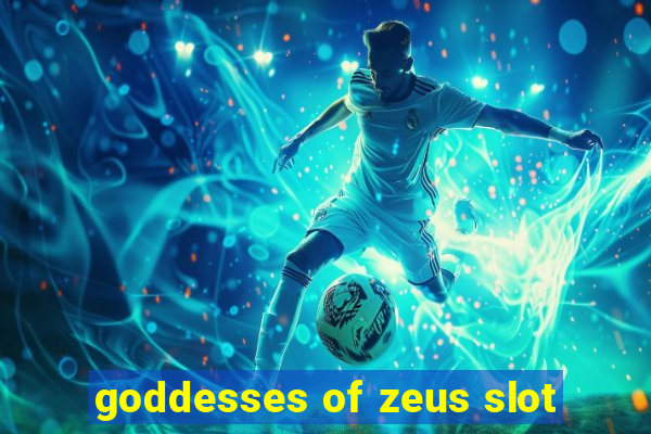 goddesses of zeus slot