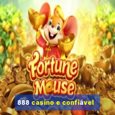 888 casino e confiável