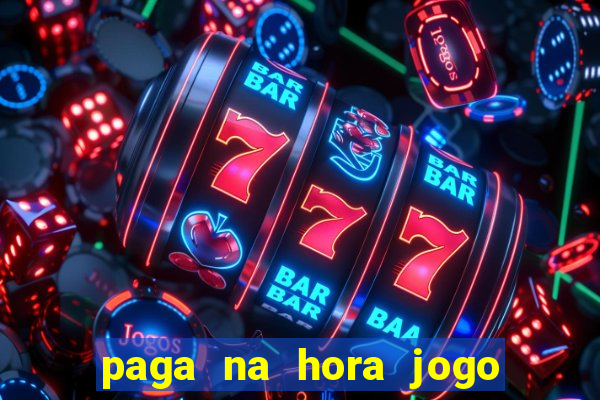 paga na hora jogo do bicho