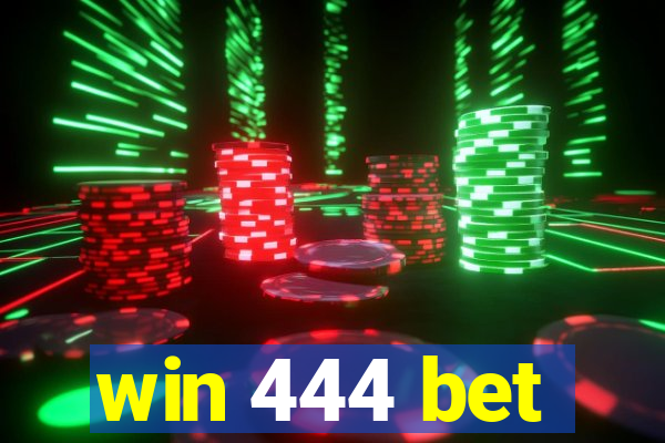 win 444 bet