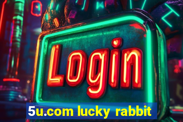 5u.com lucky rabbit