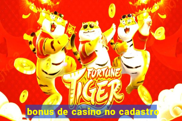 bonus de casino no cadastro