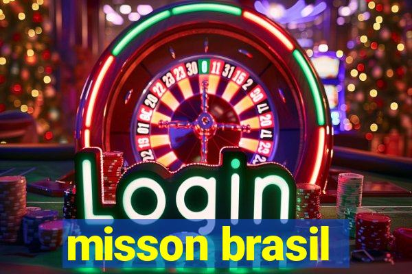 misson brasil