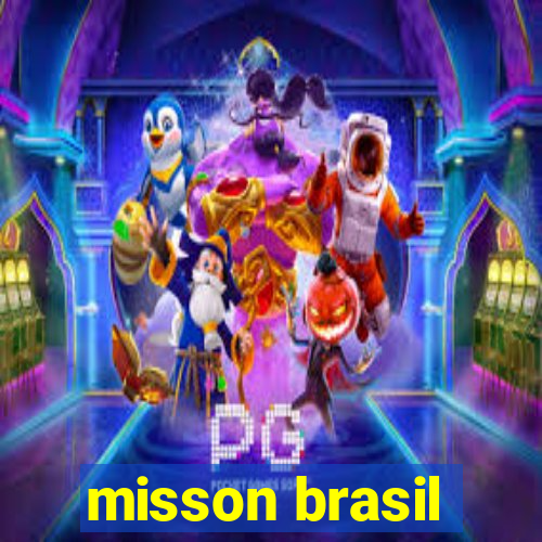 misson brasil