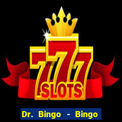 Dr. Bingo - Bingo + Slots