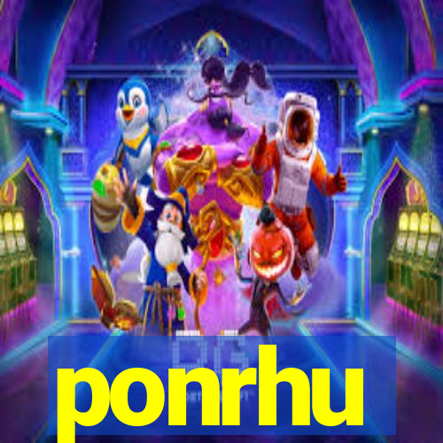 ponrhu