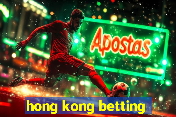 hong kong betting