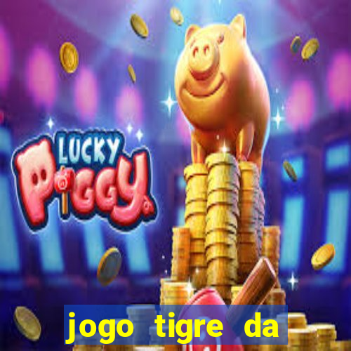 jogo tigre da sorte é confiável