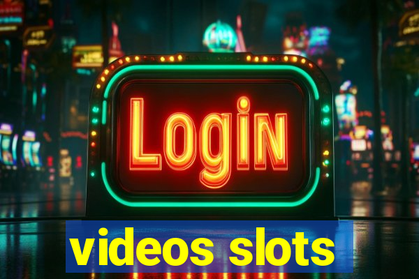 videos slots