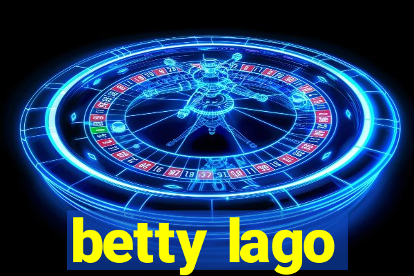 betty lago