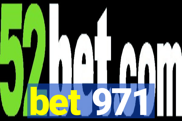 bet 971