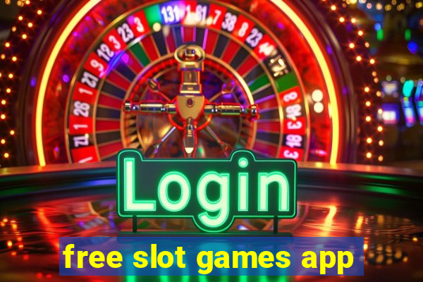 free slot games app