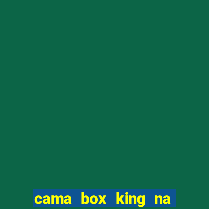 cama box king na casas bahia