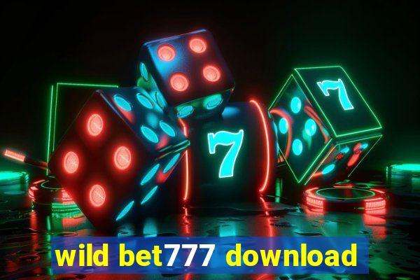 wild bet777 download