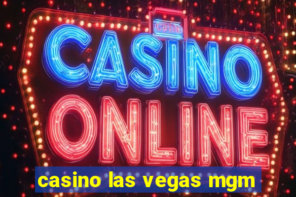 casino las vegas mgm