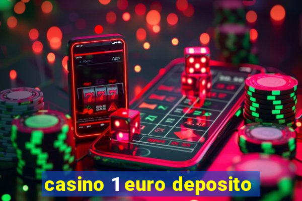 casino 1 euro deposito