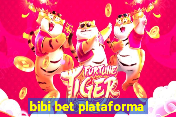 bibi bet plataforma