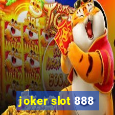 joker slot 888