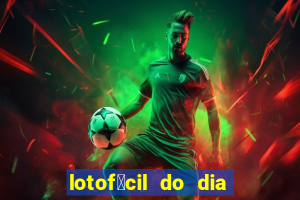 lotof谩cil do dia 9 de outubro