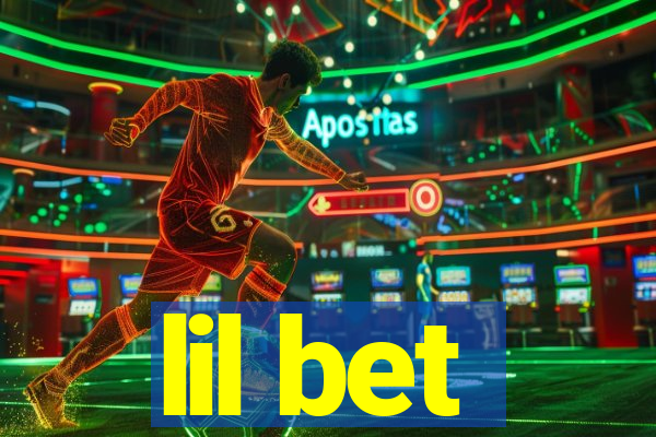 lil bet